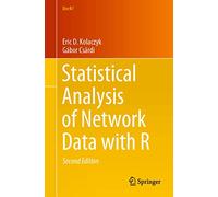 Statistical Analysis of Network Data with R