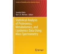 Statistical Analysis of Proteomics Metabolomics and Lipidomics Data Using Mass Spectrometry - Springer International Publishing AG - Springer Internationa Springer International Publishing AGSpringer