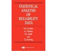 Statistical Analysis of Reliability Data A.C. Kimber, M. Crowder, R.L. Smith, T.J. Sweeting (Auteur)