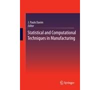 Statistical And Computational Techniques In Manufacturing