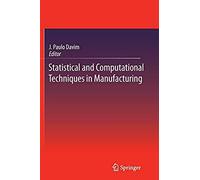 Statistical And Computational Techniques In Manufacturing