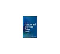 Statistical And Condensed Matter Physics