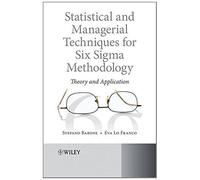 Statistical And Managerial Techniques For Six Sigma Methodology: Theory And Application