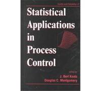 Statistical Applications in Process Control, Quality and Reliability
