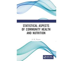 Statistical Aspects of Community Health and Nutrition