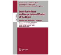 Statistical Atlases And Computational Models Of The Heart: Imaging And Modelling Challenges