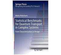 Statistical Benchmarks For Quantum Transport In Complex Systems