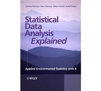 Statistical Data Analysis Explained by Dutter Rudolf Institute of Statistics Vienna University of Technology Austria Hardcover Book Clemens Reimann, Peter Filzmoser, Robert G. Garrett, Rudolf Dutter (