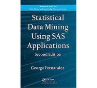 Statistical Data Mining Using Sas Applications George Fernandez (Auteur)
