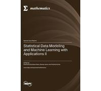 Statistical Data Modeling and Machine Learning with Applications II