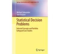 Statistical Decision Problems: Selected Concepts And Portfolio Safeguard Case Studies (Springer Optimization And Its Applications) (Hardcover) Michael Zabarankin, S P Urias,ev (Auteur)