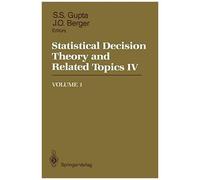 Statistical Decision Theory And Related Topics Iv