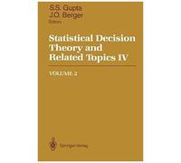 Statistical Decision Theory And Related Topics Iv