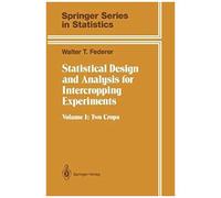 Statistical Design And Analysis For Intercropping Experiments