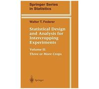 Statistical Design And Analysis For Intercropping Experiments