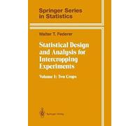 Statistical Design And Analysis For Intercropping Experiments