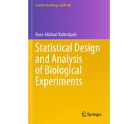 Statistical Design And Analysis Of Biological Experiments