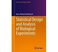 Statistical Design And Analysis Of Biological Experiments
