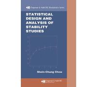 Statistical Design And Analysis Of Stability Studies