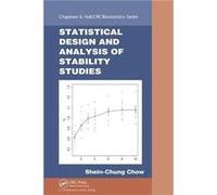 Statistical Design and Analysis of Stability Studies by SheinChung Chow Shein-Chung Chow (Auteur)