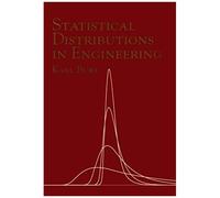 Statistical Distributions In Engineering