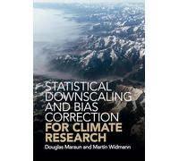 Statistical Downscaling and Bias Correction for Climate Research