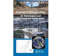 Statistical Downscaling for Hydrological and Environmental Applications