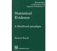 Statistical Evidence, Monographs on Statistics and Applied Probability, 71 Richard M. Royall (Auteur)