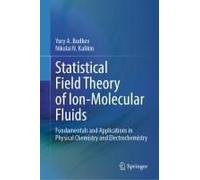 Statistical Field Theory Of Ion-Molecular Fluids