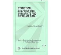 Statistical Graphics for Univariate and Bivariate Data, Quantitative Applications in the Social Sciences William G. Jacoby (Auteur)