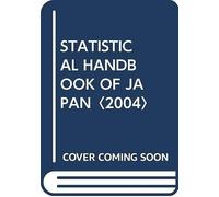 Statistical Handbook Of Japan2004