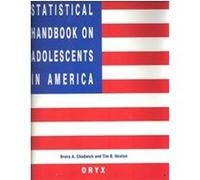 Statistical Handbook on Adolescents in America