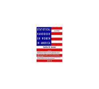 Statistical Handbook On Women In America
