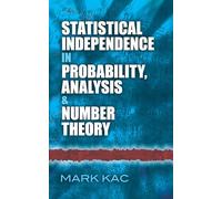 Statistical Independence in Probability, Analysis & Number Theory