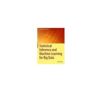 Statistical Inference And Machine Learning For Big Data