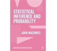 Statistical Inference and Probability by John MacInnes John MacInnes (Auteur)