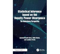 Statistical Inference based on the Density Power Divergence