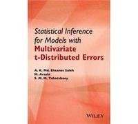Statistical Inference for Models with Multivariate tDistributed Errors by Tabatabaey & S. M. M. University of Mashhad & Iran A K Md Ehsanes Saleh (Auteur)