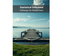 Statistical Inference: Pathways for Researchers