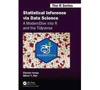 Statistical Inference Via Data Science: A ModernDive into R and the Tidyverse
