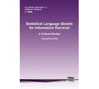 Statistical Language Models For Information Retrieval