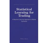 Statistical Learning for Trading: A Machine Learning Approach to Market Dynamics