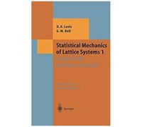 Statistical Mechanics Of Lattice Systems 1