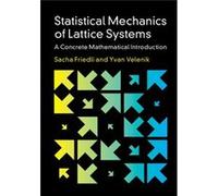 Statistical Mechanics Of Lattice Systems Sacha Universidade Federal De Minas Gerais Friedli, Velenik Brazil , Yvan Universite De Geneve (Auteur)