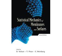Statistical Mechanics of Membranes and Surfaces: The 5th Jerusalem Winter School for Theoretical Physics