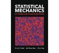 Statistical Mechanics Of Phases And Phase Transitions
