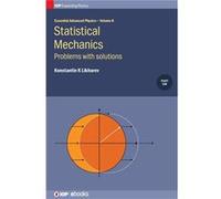 Statistical Mechanics Problems with solutions - Likharev Konstantin K Stony Brook University NY USA - Institute of Physics Publishing - Livre en Anglais - Likharev Konstantin K Stony Brook University 