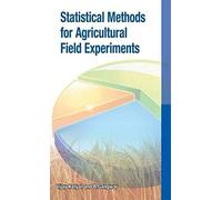 Statistical Methods For Agricultural Field Experiments