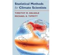 Statistical Methods for Climate Scientists by Tippett & Michael Columbia University & New York Tippett Michael Columbia University New York (Auteur)