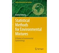 Statistical Methods for Environmental Mixtures: A Primer in Environmental Epidemiology